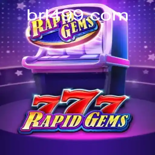 Explore RapidGems777 on Br499.com: The Leading Platform for Online Slots in Brazil